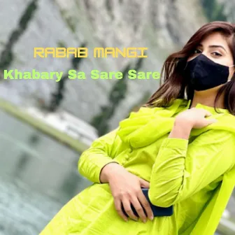 Khabary Sa Sare Sare by Rabab Mangi