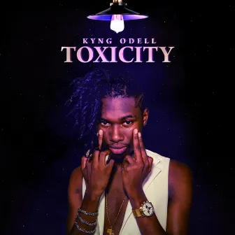 Toxicity by Kyng Odell