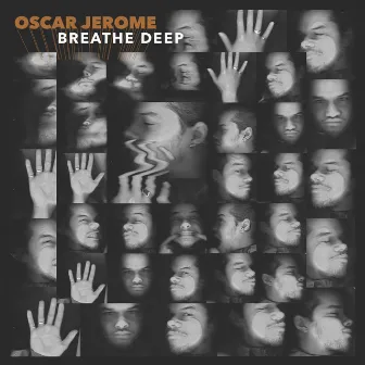 Breathe Deep by Oscar Jerome