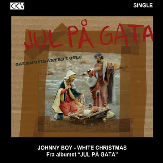 White Christmas by Johnny Boy