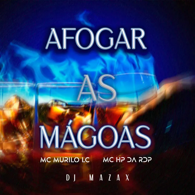 Afogar as Mágoas