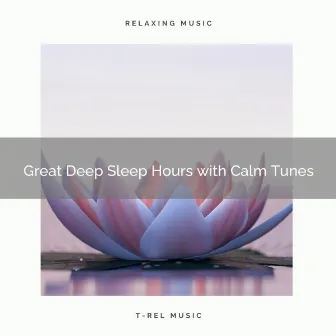 2020 Best: Great Deep Sleep Hours with Calm Tunes by Duerme Al Bebe Profundamente