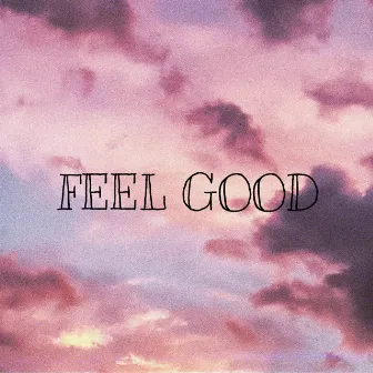 Feel Good by Daddy Harlow