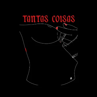 TANTAS COISAS by KBLOW