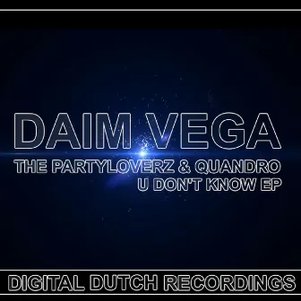 U Don´t Know EP by Daim Vega