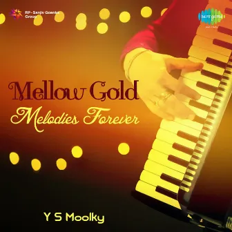 Mellow Gold - Melodies Forever by Rajat Nandy