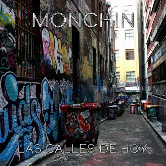 Las Calles de Hoy by Monchin