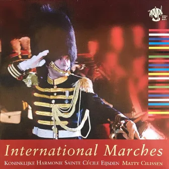 International Marches by Koninklijke harmonie Sainte Cecile Eijsden