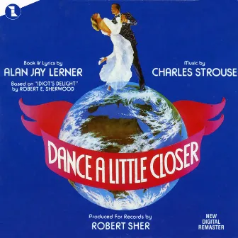 Dance a Little Closer (Original Broadway Cast) by Charles Strouse