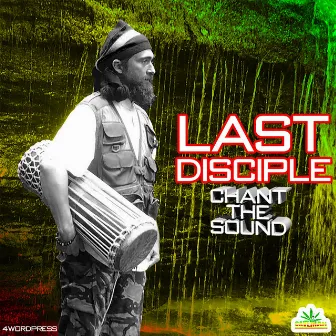 Chant the Sound by Last Disciple