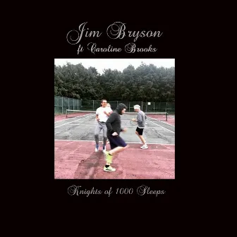 Knights of 1000 Sleeps by Jim Bryson