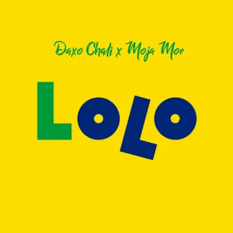 Lolo (feat. Moja Moe) by Daxo Chali