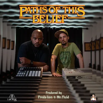 Paths of this Belief by Mr. Fluid