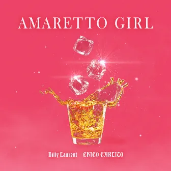 Amaretto Girl by Billy Laurent