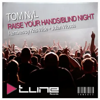 Raise Your Hands / Blind Night - 