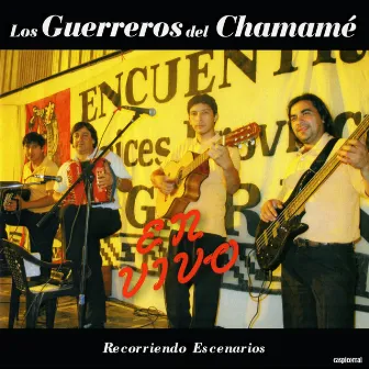 Recorriendo Escenarios (En Vivo) by Los Guerreros del Chamame