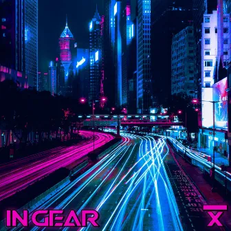 In Gear by BARx