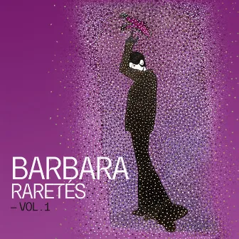 Raretés - Vol. 1 by Barbara