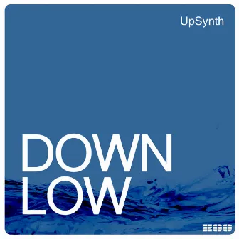 Down Low by Upsynth