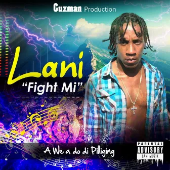 Fight Mi by Lani