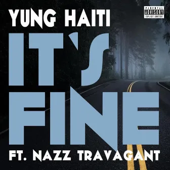 It's Fine by Yung Haiti