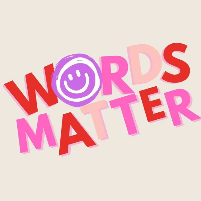 Words Matter