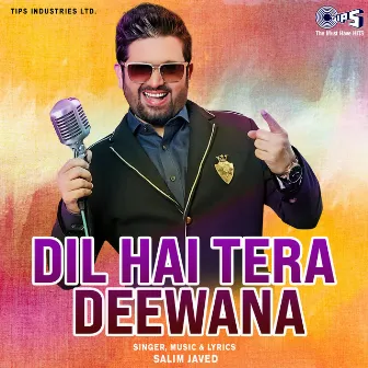 Dil Hai Tera Deewana by Salim Javed