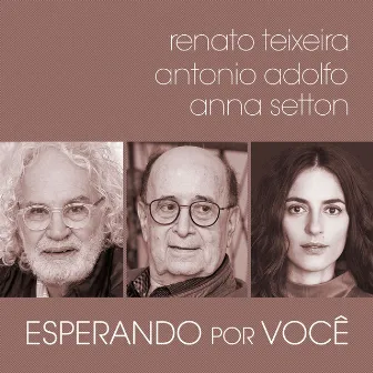 Esperando Por Você by Antonio Adolfo