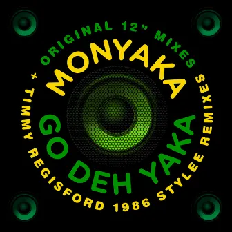 Go Deh Yaka: Timmy Regisford 1986 Stylee Remixes by Monyaka