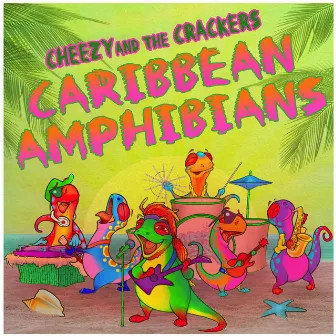 Caribbean Amphibians by Cheezy and the Crackers