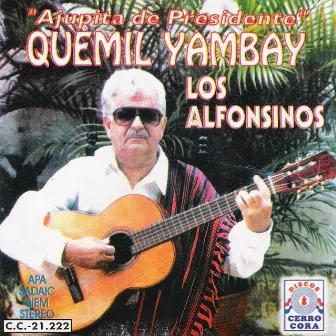 Ajupita de Presidente by Quemil Yambay