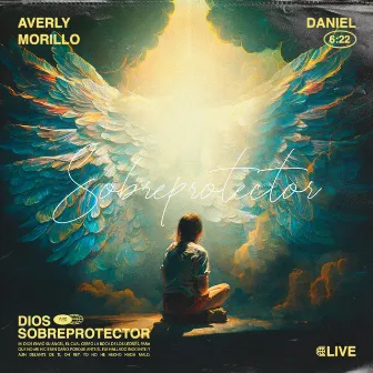 Dios Sobreprotector (Live) by Averly Morillo