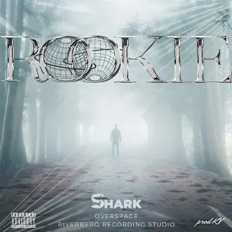 Rookie by Shark