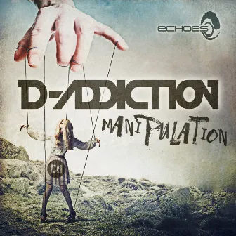 Manipulation by D-Addiction