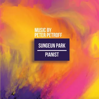 Music by Peter Petroff by SungEun Park