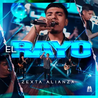 El Rayo by Zexta Alianza