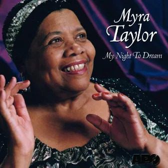 My Night To Dream by Myra Taylor