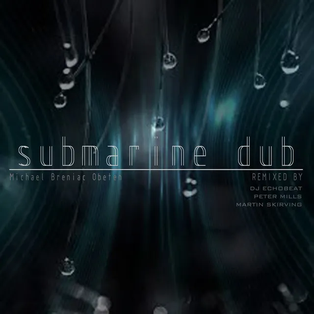 Submarine Dub - Remix