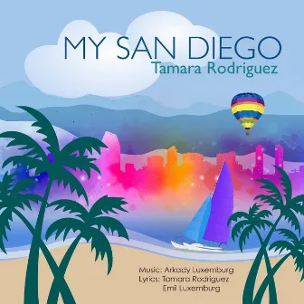 My San Diego by Tamara Rodriguez