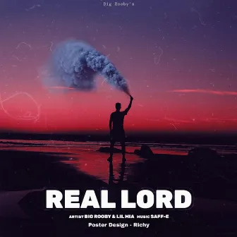 Real Lord by Big Rooby