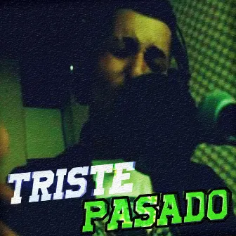 Triste Pasado by lil seek