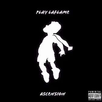 Ascension by Play LaFlame