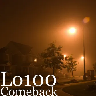 Comeback by Lo100