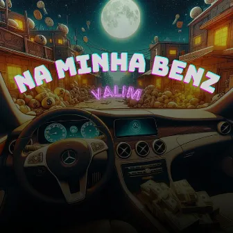 Na Minha Benz by Valim