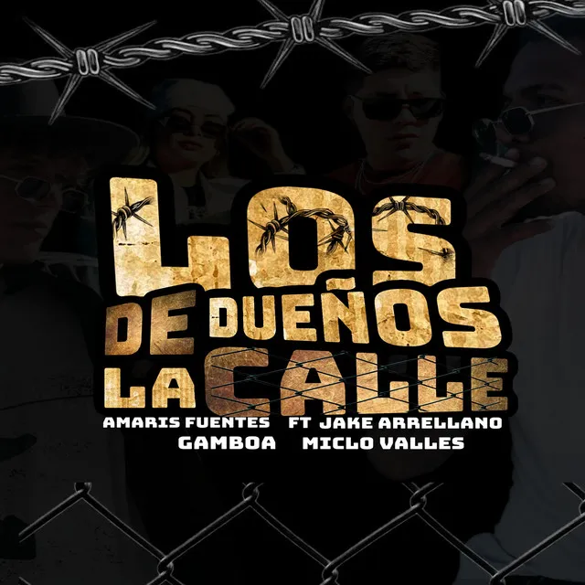 “Los Dueños de la Calle”