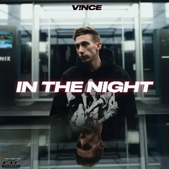 In the Night by V!NCE