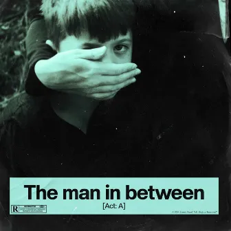 The man in between [Act: A] by JIMMY