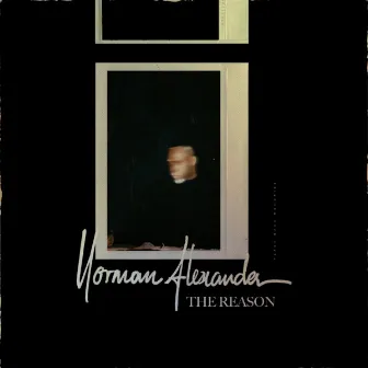 The Reason by Norman Alexander