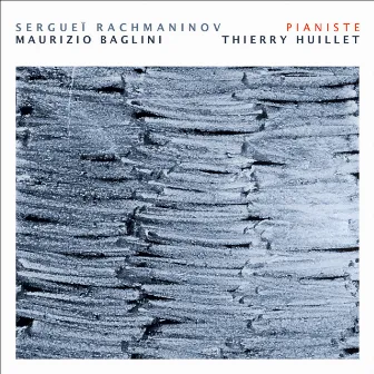 Rachmaninoff: Pianiste by Thierry Huillet