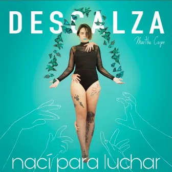 Nací para Luchar by Martha Carpe